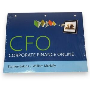 New Pearson CFO Coporate Finance Online Loose Leaf Printed Book Eakins | McNally